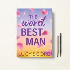 کتاب The Worst Best Man اثر Lucy Score زبان اصلی