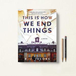 کتاب This is How We End Things اثر R.J. Jacobs زبان اصلی