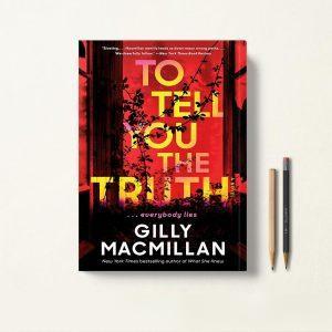 کتاب To Tell You The Truth اثر Gilly Macmillan زبان اصلی