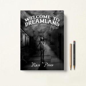 کتاب Welcome to Dreamland اثر Rasa Ponce زبان اصلی