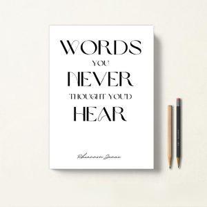 کتاب Words You Never Thought You'd Hear اثر Rhiannon Janae زبان اصلی